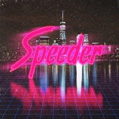 Speeder