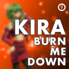 [Vocaloid на русском] Burn Me Down ft. GUMI [Onsa Media]