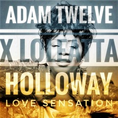 Adam Twelve X Loleatta Holloway - Love Sensation (Original Mix)FREE DOWNLOAD