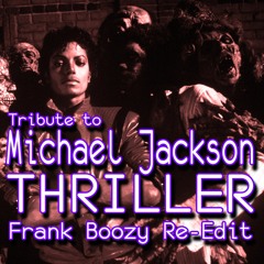 Michael Jackson - Thriller (Frank Boozy Instrumental Re - Edit)