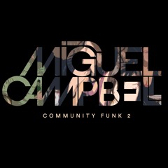 Miguel Campbell - Been Around The World