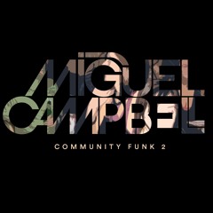 Miguel Campbell - Bring It All Back