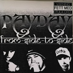 Payday - From side to side