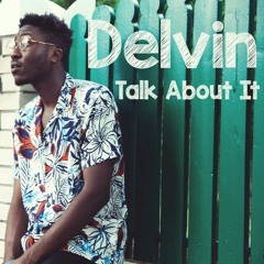 Delvin - Talk About It (mp3)