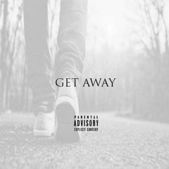 Get Away (Prod. By DAÏKO)