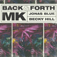 MK, Jonas Blue - Back And Forth