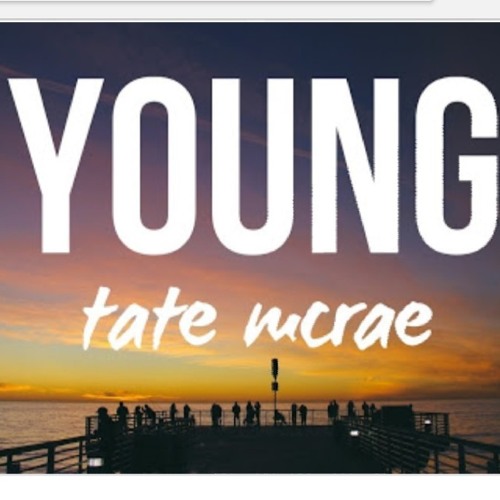 Young by Tate McRae