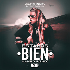 Estamos Bien (Mambo Remix)