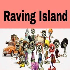 Raving Island