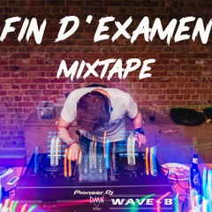 FIN D'EXAMEN MIXTAPE (Free Download)