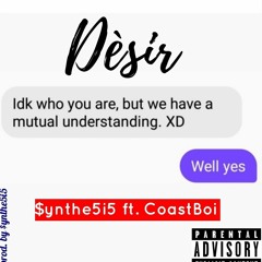 Dèsir (Prod. by $YNTHE5I5)