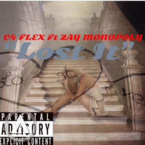 C4 flex ft Zay monopoly "Lost It"