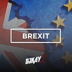DJKAY2 - BREXIT