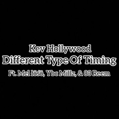 Different Type Of Timing Ft. Mel loso, Ybc Millz, & 83 Reem (Official Audio)