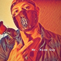 Mr. Nice Guy (Prod. by Portal)