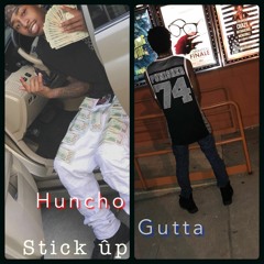 Stick Up Pt.1 - Gutta X TTgHuncho