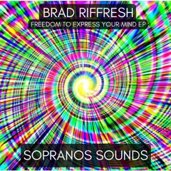 Brad Riffresh - Do You Believe In UFOs [B Mix] Sopranos Sounds **FREE DOWNLOAD**