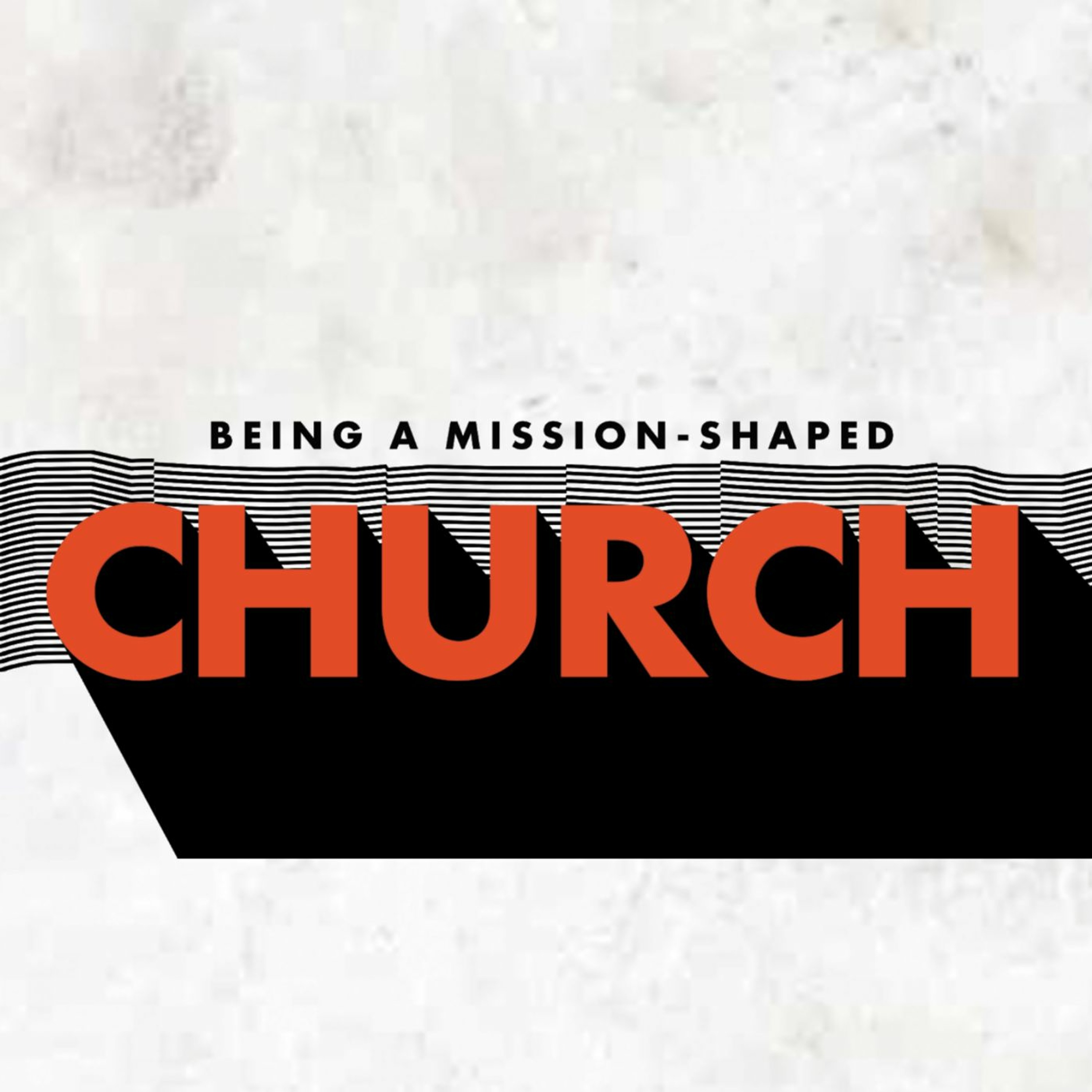 Mission-Shaped Church: Hospitality & Healing episode artwork
