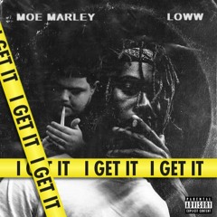 I Get It (feat. Loww) [Prod By. Milo]
