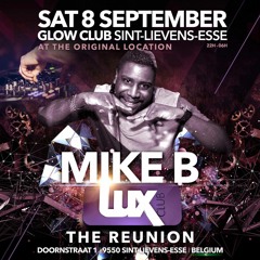 Dj Mike B - Club Lux Reunion @ Glow Club (08.09.2018)