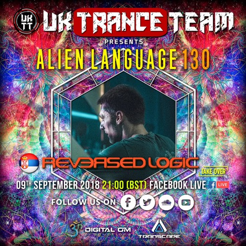 UkTranceTeam Pres. Alien Language 130 (Take Over By Reversed Logic)