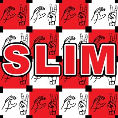 Slim - Oh My Goodness