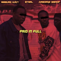 **PAID IN FULL** 💰w/ ISEBURG WAVY & $TERL + prod. antonio west +