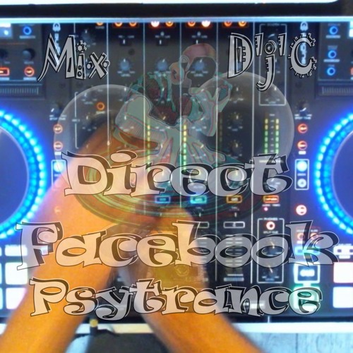 Mix D'j'C - Direct Facebook - Progr - Psytrance - (09 09 2018   18h58)138bpm Wav