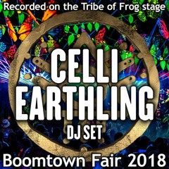 Celli Earthling DJ set - Recorded on the Tribe of Frog stage at Boomtown 2018