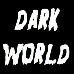 Dark World - Western Mass