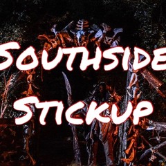 SOUTHSIDE STICKUP FT. YoDeacon (Prod. by MACSABRE)