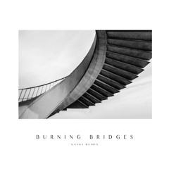 Groundfold - Burning Bridges (Naski Remix)