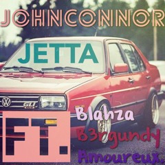 Jetta feat. Blahza, B3rgundy & Amoureux.