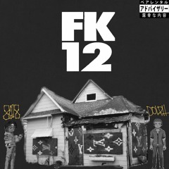 "Fuck 12" Ft. Luh Dolph