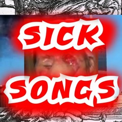 Sick Songs