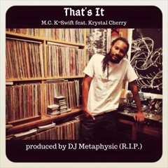 New Rap Order "That's It" produced by DJ Metaphysic (RIP), featuring Krystal C.