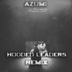 Azumi (Hooded Leaders Remix)