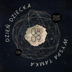 Szatan kazał tańczyć | Dzień Dziecka x Wyspa Tamka 8.09.2018