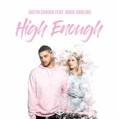 Justin Caruso ft.Rosie Darling - High Enough (Mariline Remix)