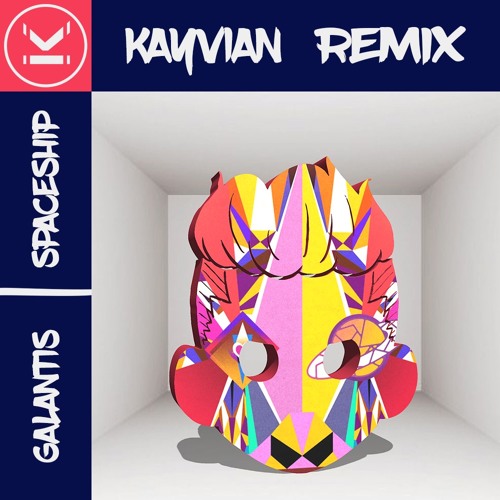Galantis feat. Uffie - Spaceship (KAYVIAN Remix)