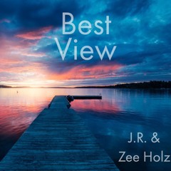 Best View (J.R. & Zee Holz)