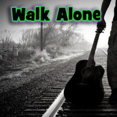 Walk Alone MASTER
