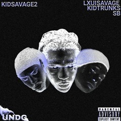 KiD Savage 2 ~ LxuiSavage X KiDTrunks X SB (exclusive)