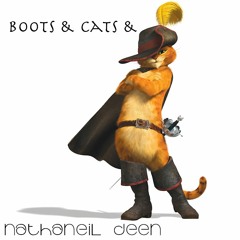 Boots & Cats &