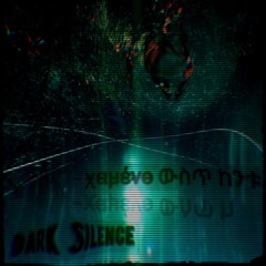 Dark Silence