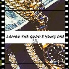Bag Ft. Yung Dre (Prod. Timeline)