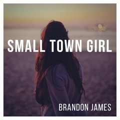 SMALL TOWN GIRL (Demo)