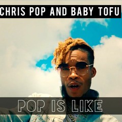 Chris Pop - Pop Is Like