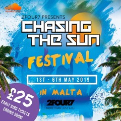 Chasing the sun Fest 2FOUR7 mix vol.2