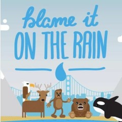 Blame it on the rain - Episode 03 - PNW Cuisine